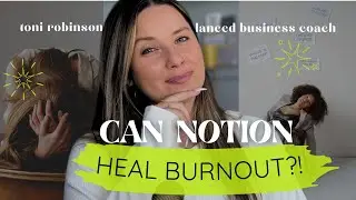 How I used NOTION to Overcome BURNOUT!