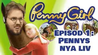PennyGirl [PC] - Han vill ha SAFT!!!