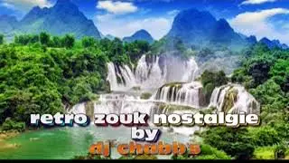 Mix Retro zouk Nostalgie by dj chabb's