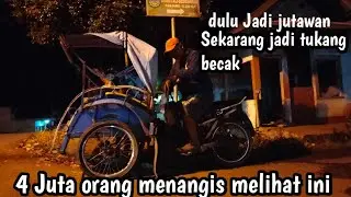 Menangis semua lihat ini Dulu jutawan sekarang jadi tukang becak sampai tidur di jalan