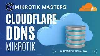 Ultimate Guide: How to use Cloudflare DDNS on MikroTik