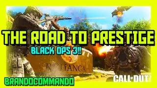 *****THE ROAD TO PRESTIGE*****(BLACK OPS 3 MULTIPLAYER)