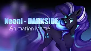 Neoni - DARKSIDE // Animation Meme