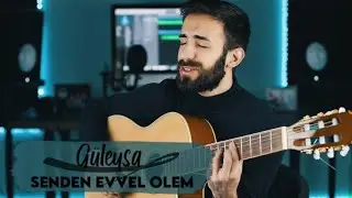ALI KAYIR - Güleyşa (Senden Evvel Ölem) Akustik