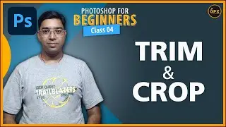 Photoshop for Beginners || Class-04- Trim & Crop || JM GFX Studio