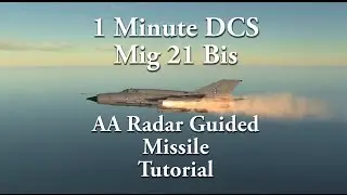 1 Minute DCS - Mig 21 Bis AA Radar Missile Tutorial