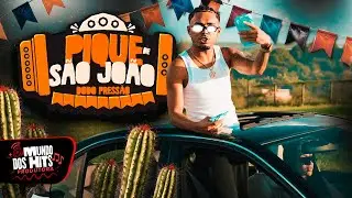 DODÔ PRESSÃO - PIQUE DE SÃO JOÃO (MÚSICA NOVA) BATIDÃO 2025