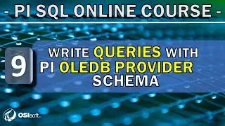 PI SQL - Write queries using PI OLEDB Provider Schema