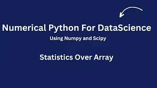 Statistics over Arrray using Numpy  #statistics over #array