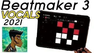 Beatmaker 3 for vocals 2021 update