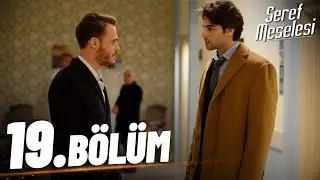 Şeref Meselesi - 19. Bölüm - FULL BÖLÜM