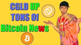 CELO (CGLD) Another Green Day + TONS Of Bitcoin News!!