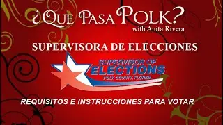 Que Pasa Polk: Supervisor of Elections