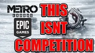 Metro Exodus is an Epic Games Store EXCLUSIVE