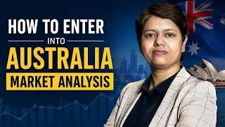 How to Enter in Australia Market Analysis | KDSushma