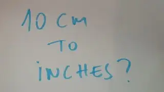 10 cm to inches?