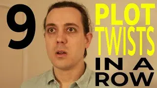 9 plot twists in a row