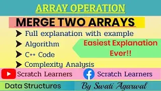 Merge two arrays|Merging of arrays|Algorithm to merge sorted arrays|Merge two arrays in c++