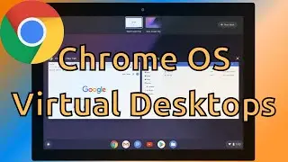 How To Use Virtual Desktops In Chrome OS