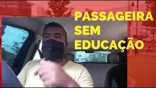 🔴 Dicas de como agir com Passageiros sem noção.