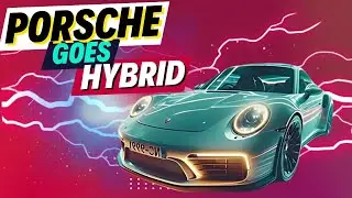 PORSCHE 911 goes HYBRID