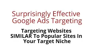 How To Create A Google Ads Custom Segment Based On Targeted Websites