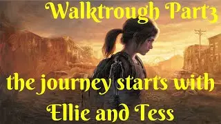The Last of Us™ Part I (PC v1.0.3.0) | Walkthrough Part 3