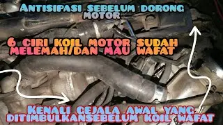 beberapa tanda koil motor sudah mulai melemah sebelum mati