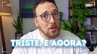 Como lidar com dias de tristeza | Fred Elboni