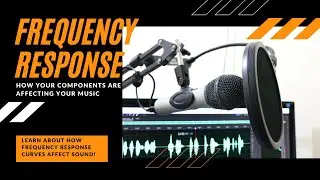 Speaker Frequency Response and how it afffects your sound