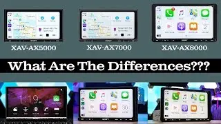 DIFFERENCES - Sony XAV-AX8000 vs XAV-AX7000 vs XAV-AX5000