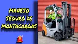 MANEJO SEGURO DE MONTACARGAS