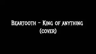 King of anything cover