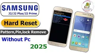 Samsung Galaxy J2/J2 plus/J2 prime Hard Reset Without Pc 2025✔️Samsung Unlock Pin & Factory Reset