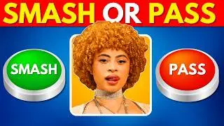 SMASH or PASS - Hottest🔥Female Celebrity Edition📣