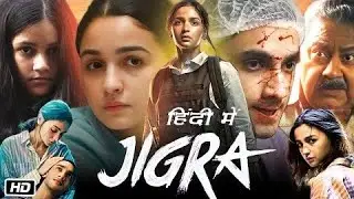 Jigra Full Movie Part-1 