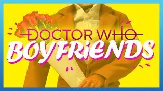Doctor Who Boyfriends!!!
