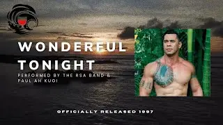 RSA Band Samoa & Paul Ah Kuoi - Wonderful Tonight (Official Music Video)