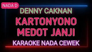KARTONYONO MEDOT JANJI - Denny Caknan - Karaoke Nada Cewek