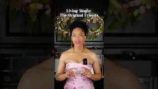 Living Single: The Original Friends