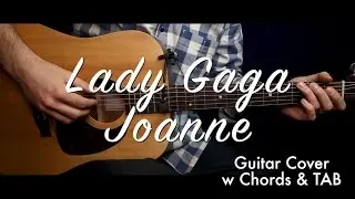 Lady Gaga - Joanne guitar cover/guitar (lesson/tutorial) w Chords & TAB /play-along/