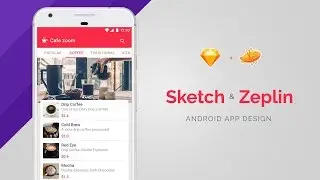 Android App Design using Sketch and Zeplin - Tutorial