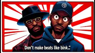 Bink Didn't Like My Beat Making Video