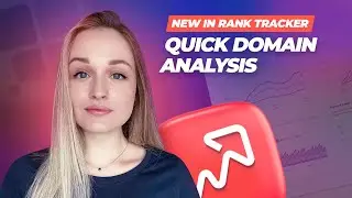 New in Rank Tracker: Domain Analysis Module (Overview)