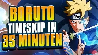 BORUTO TIMESKIP in 35 MINUTEN | Two Blue Vortex (Part 2)