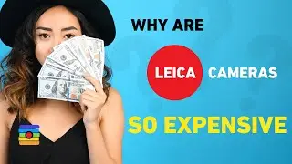 Why are Leica Cameras so Expensive by B&C Camera