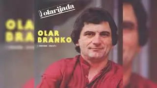 BRANKO OLAR - AVJAJ DUAOZAĆ DJE ANJI