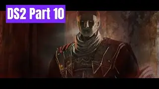 Dark Souls 2 SOTFS Part 10: 