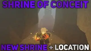 NEW SHRINE: SHRINE OF CONCEIT WITH LOCATION(UNBURN) | Deepwoken