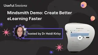 Mindsmith Demo: Create Better eLearning Faster